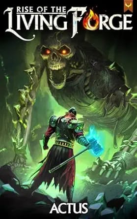 Rise of the Living Forge: A LitRPG Adventure cover